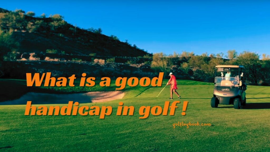 What is a good handicap in golf