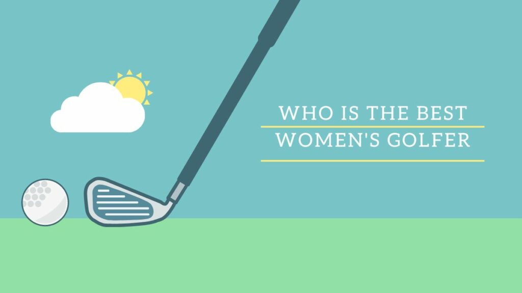 Who is the best women's golfer